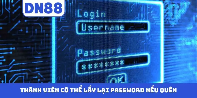 Thành viên có thể lấy lại password nếu quên