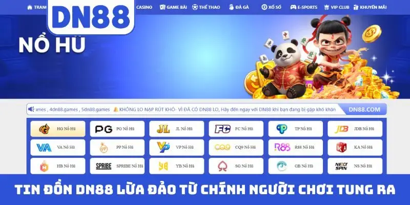 Tin đồn DN88 lừa đảo từ chính người chơi tung ra